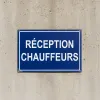 Panneau signalétique Réception chauffeurs zone de livraison