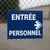 Panneau Entrée Personnel à Droite Hôtel Restaurant Gîte