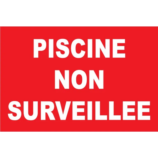 Piscine non surveillée-Panneau piscine-Panneaux Signalétiques