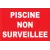Piscine non surveillée-Panneau piscine-Panneaux Signalétiques
