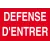 Défense d'entrer-Panneau accès interdit-Panneaux Signalétiques