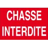 Chasse interdite-Panneau chasse interdite-Panneaux Signalétiques