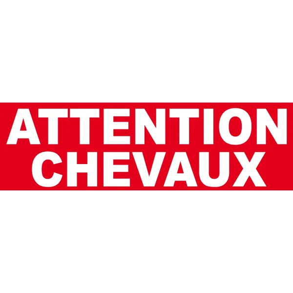 Adhésif attention chevaux-Panneau attention Danger-Panneaux Signalétiques