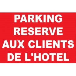 Parking réservé aux clients de l'hôtel