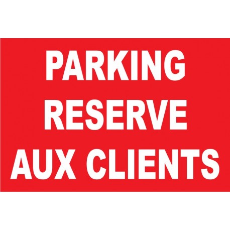 Parking réservé aux clients