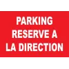 Parking réservé à la direction-Panneau hôtel, restaurant, gîte-Panneaux Signalétiques