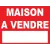 Maison à vendre 600x400mm-Panneau immobilier-Panneaux Signalétiques