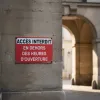Panneau accès interdit magasin hors horaires d’ouverture