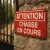 Panneau Attention chasse en cours – Panneau chasse interdite