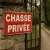 Panneau Chasse privée – Panneau chasse interdite