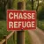 Panneau Chasse Refuge – Panneau chasse interdite