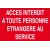 Accès interdit à toute personne étrangère au service-Panneau accès interdit-Panneaux Signalétiques