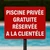 Panneau signalétique Piscine privée gratuite | Accès réservé aux clients