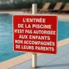 Panneau piscine entrée interdite enfants non accompagnés