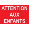 Attention aux enfants-Panneau danger enfants-Panneaux Signalétiques