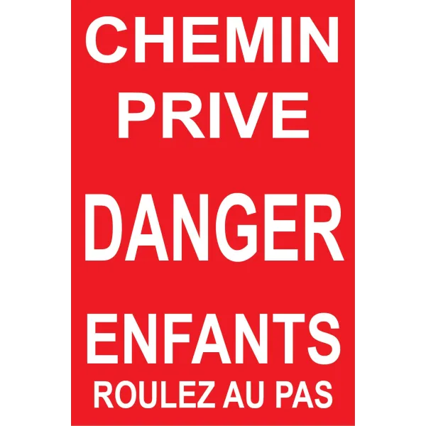Chemin privé danger enfants roulez au pas-Panneau danger enfants-Panneaux Signalétiques