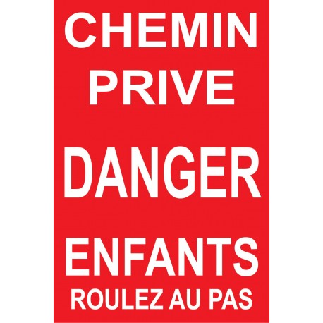 panneau "CHEMIN PRIVÉ" signalétique 