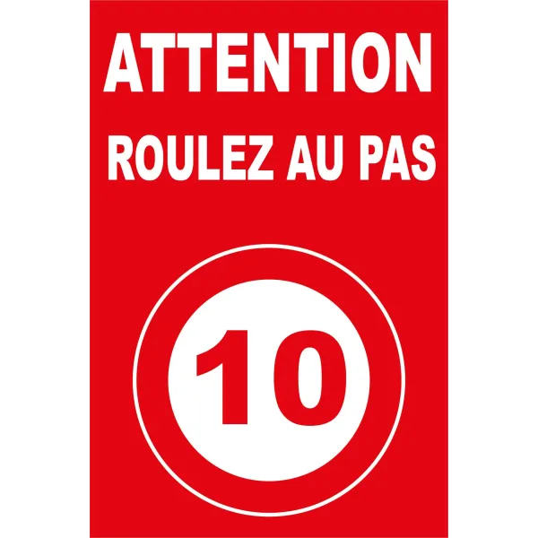 Attention roulez au pas 10km/h-Panneau danger enfants-Panneaux Signalétiques