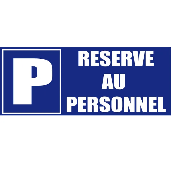 Parking réservé au personnel-Panneau parking-Panneaux Signalétiques