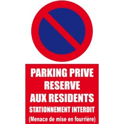 Parking privé réservé aux résidents (menace de mise en fourrière)
