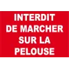 Interdit de marcher sur la pelouse-Interdiction-Panneaux Signalétiques