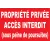 Propriété privée accès interdit sous peine de poursuites-Panneau propriété privée-Panneaux Signalétiques
