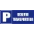 Parking réservé transporteur-Panneau parking-Panneaux Signalétiques