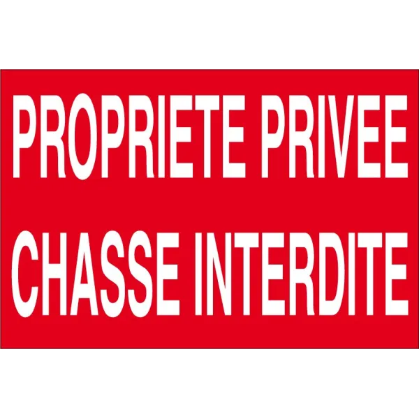 Propriété privée chasse interdite (lot de 10p)-Panneau chasse interdite-Panneaux Signalétiques