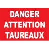 Danger attention taureaux-Panneau attention Danger-Panneaux Signalétiques