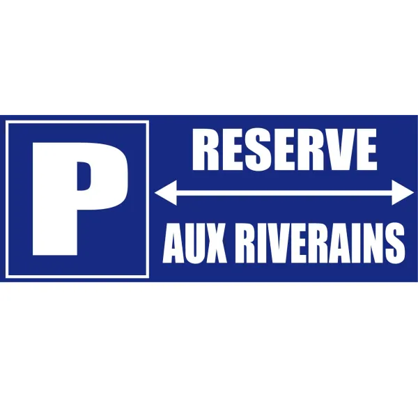 Parking réservé aux riverains-Panneau parking-Panneaux Signalétiques
