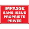 Impasse sans issue propriété privée-Panneau propriété privée-Panneaux Signalétiques