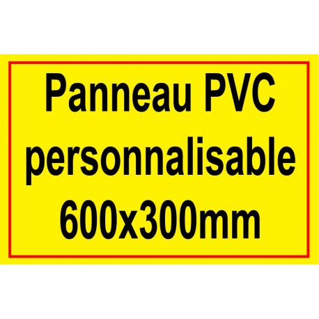 Panneau personnalisé en PVC 600x300mm