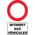 Interdit aux véhicules-Panneau routier-Panneaux Signalétiques