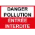 Danger pollution entrée interdite-Panneau attention Danger-Panneaux Signalétiques