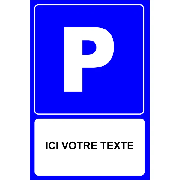 Panneau personnalisé : parking, pictogramme et signalétique