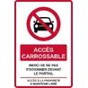 Panneau Accès carrossable, ne pas stationner devant le portail