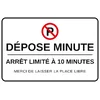 Panneau Dépose minute, arrêt limité à 10 minutes