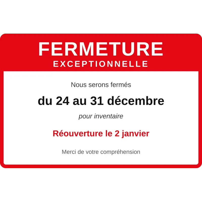 Panneau fermeture exceptionnelle personnalisé