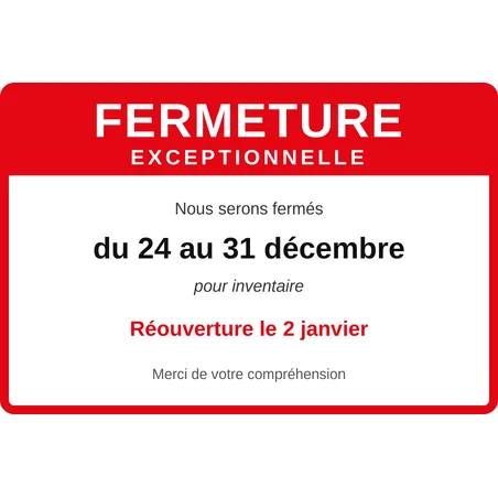 Panneau fermeture exceptionnelle personnalisé