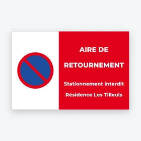Panneau aire de retournement personnalisé — stationnement interdit