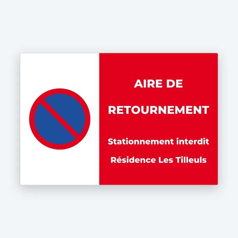Panneau aire de retournement personnalisé — stationnement interdit