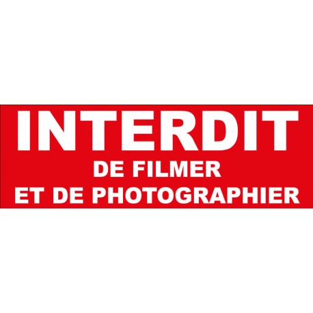 Adhésif "Interdit de filmer et de photographier"