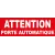 Adhésif  attention porte automatique-Autocollant danger et avertissement-Panneaux Signalétiques